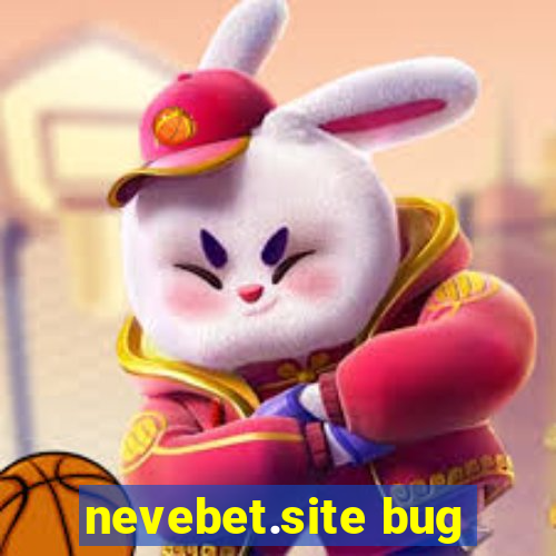 nevebet.site bug